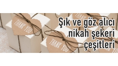 Şık ve göz alıcı nikah şekeri çeşitleri Şık ve göz alıcı nikah şekeri çeşitleri