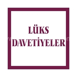 Lüks Davetiye Modelleri ve Fiyatları